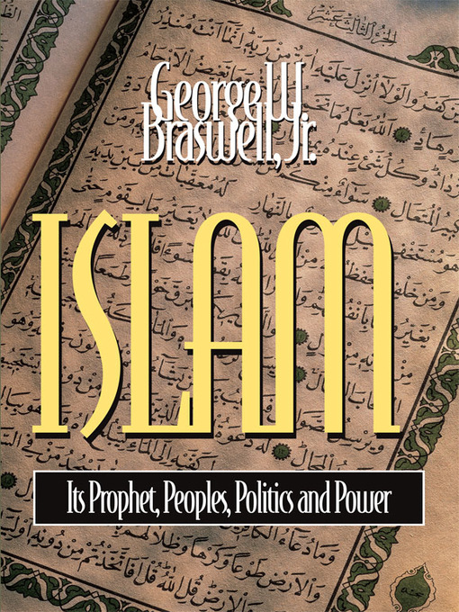 Title details for Islam by George Braswell - Available
